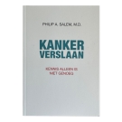 Kanker verslaan - Philip A. Salem M.D.